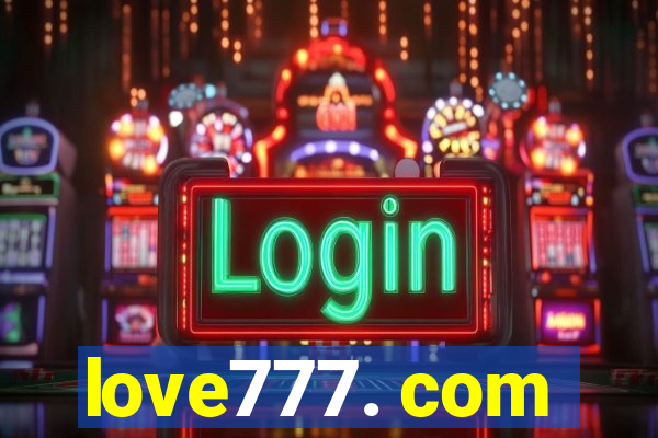 love777. com